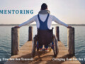 Peer Mentoring & Support Groups - Request A Mentor Peer Mentoring- Changing how you see yourself. Changing how you see the world. A young man in a wheelchair on a dock looking out over the water.